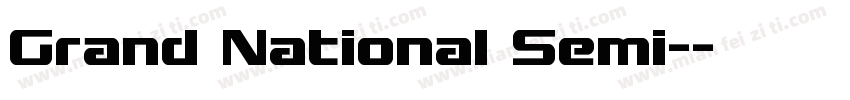 Grand National Semi-字体转换